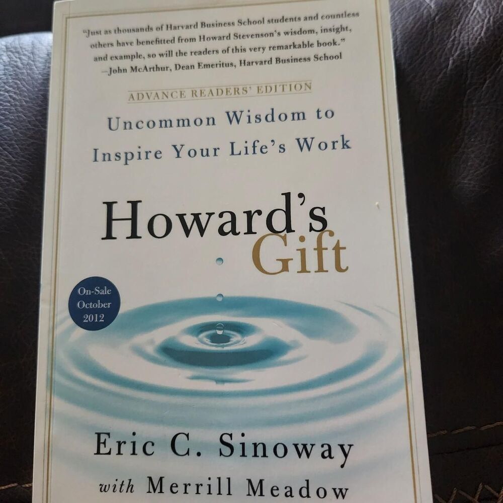 Howard’s Gift by Eric C. Sinoway (Advance Reader’s Edition)